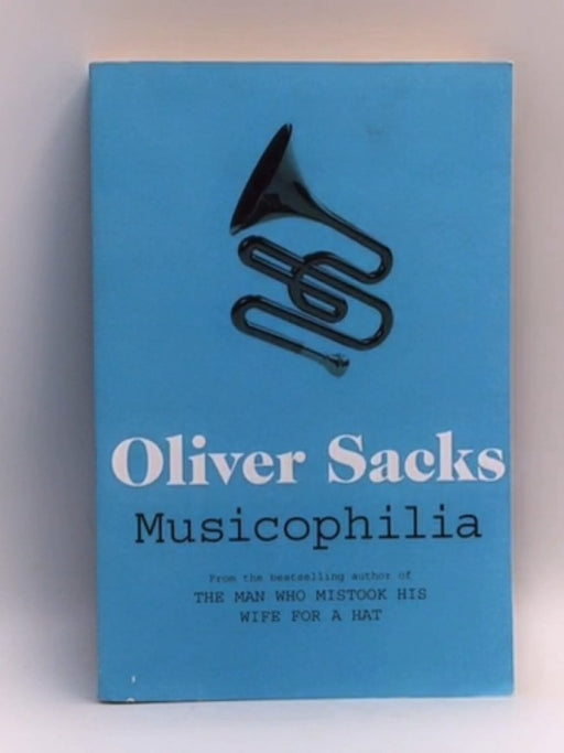 Musicophilia - Oliver Sacks; 