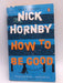 How to be Good - Nick Hornby; 