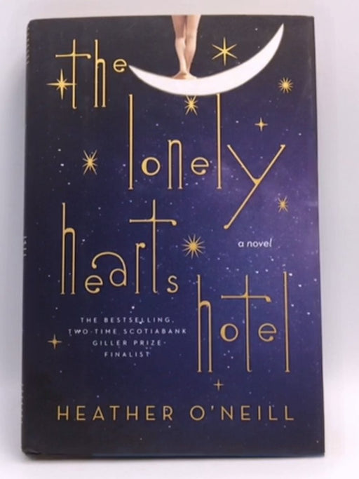 The Lonely Hearts Hotel - hardcover - Heather O'Neill; 