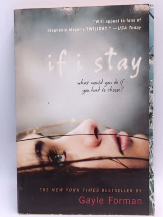 If I Stay - Gayle Forman; 