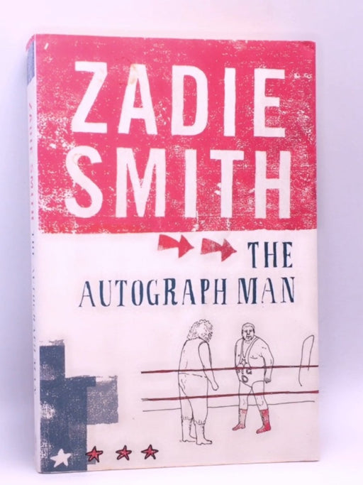 The Autograph Man - Zadie Smith; 