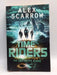 Timeriders the Infinity Cage Book 9 - Alex Scarrow; 