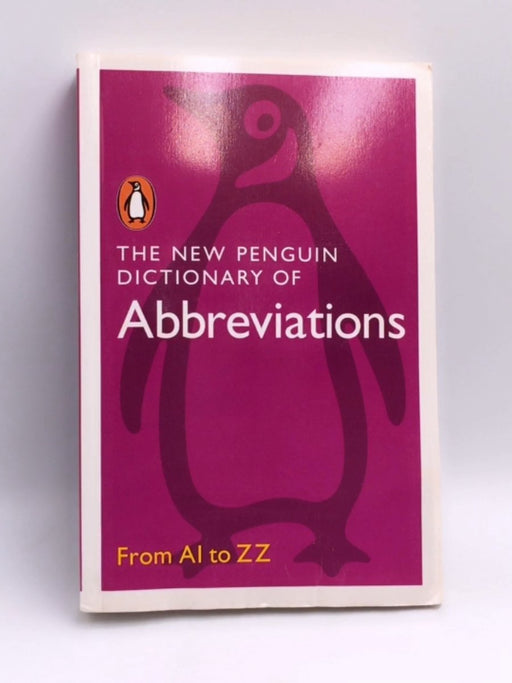 The New Penguin Dictionary of Abbreviations - Penguin;
