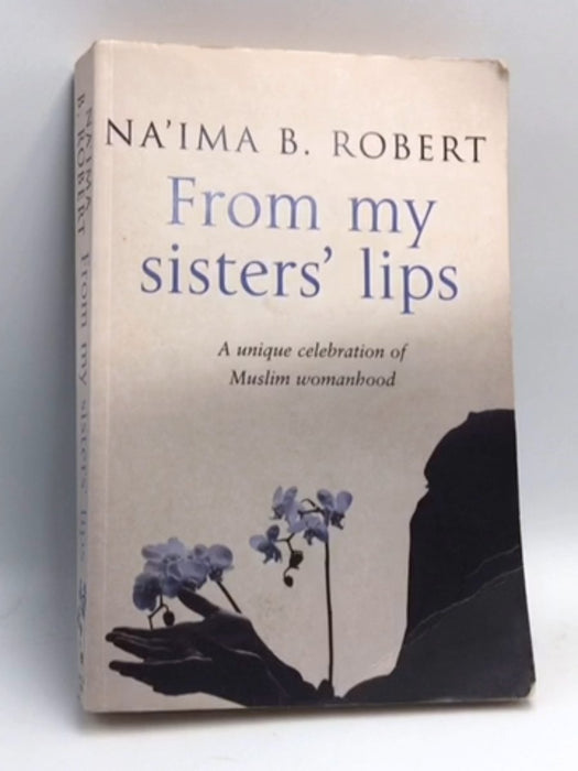 From My Sisters' Lips - Robert, Na'ima B.; 