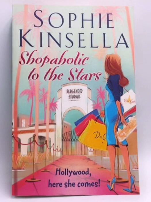 Shopaholic to the Stars - Sophie Kinsella