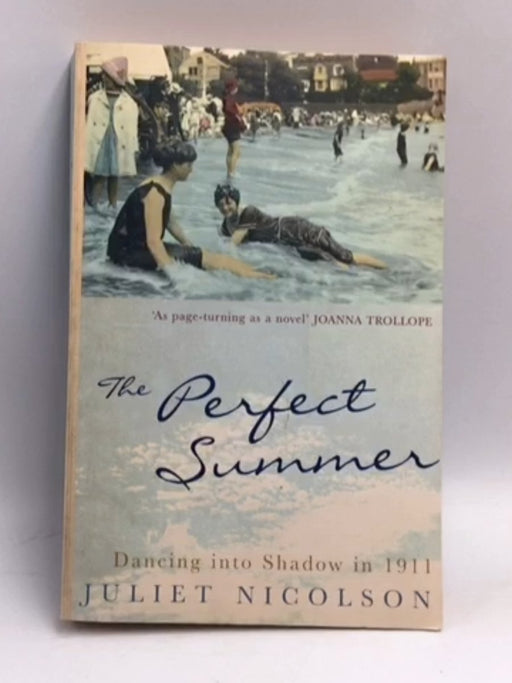 The Perfect Summer - Juliet Nicolson; 