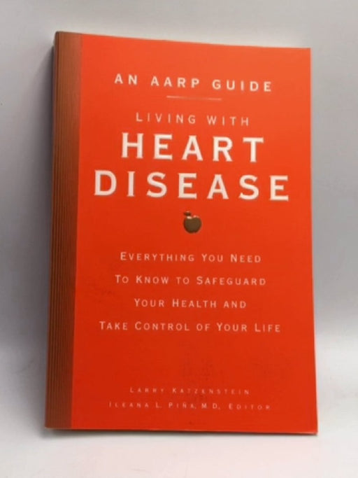 Living with Heart Disease - Larry Katzenstein; 