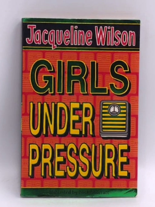 Girls Under Pressure - Jacqueline Wilson