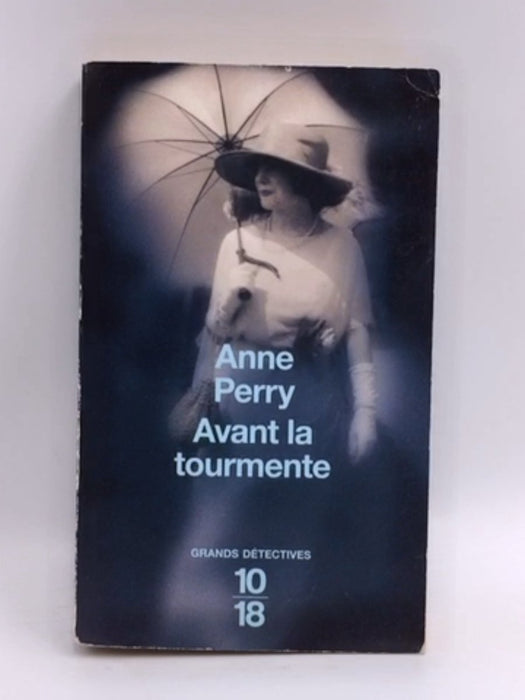 Avant La Tourmente - Anne Perry