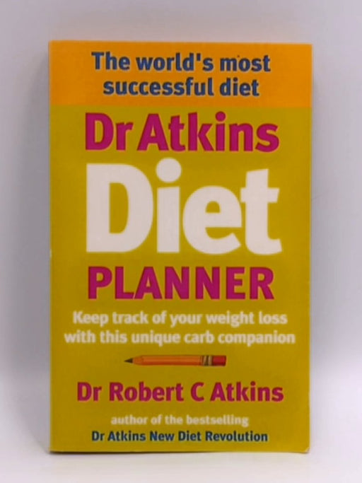 Dr Atkins Diet Planner - Robert C. Atkins; 