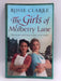 The Girls of Mulberry Lane - Rosie Clarke; 