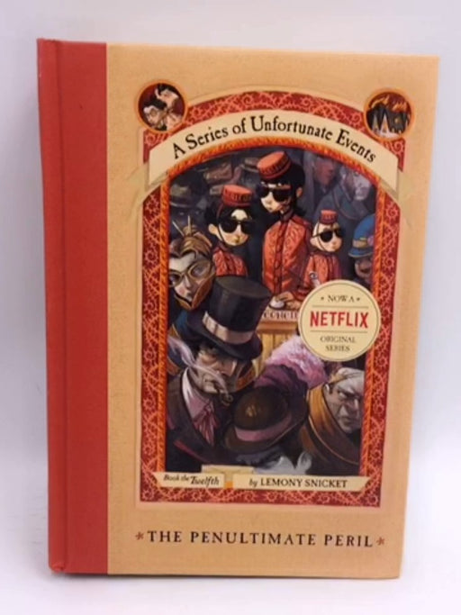 The Penultimate Peril - Hardcover - Lemony Snicket