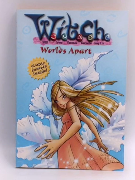 W.I.T.C.H. Chapter Book: Worlds Apart - Book #14 - Disney Book Group; 