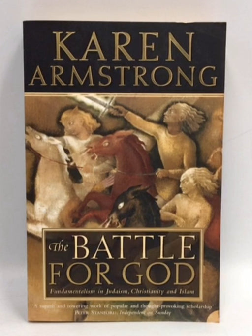 The Battle for God - Karen Armstrong; 