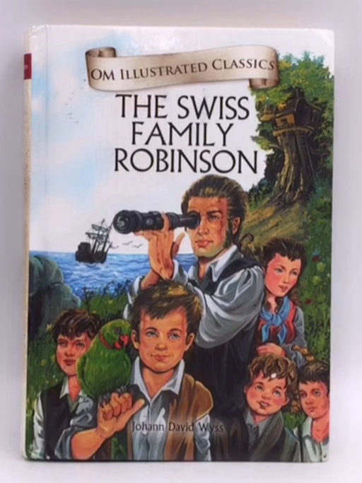 The Swiss Family Robinson- Hardcover  - School Zone Publishing; 