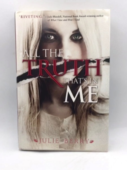 All the Truth That's in Me (Hardcover) - Julie Berry; 