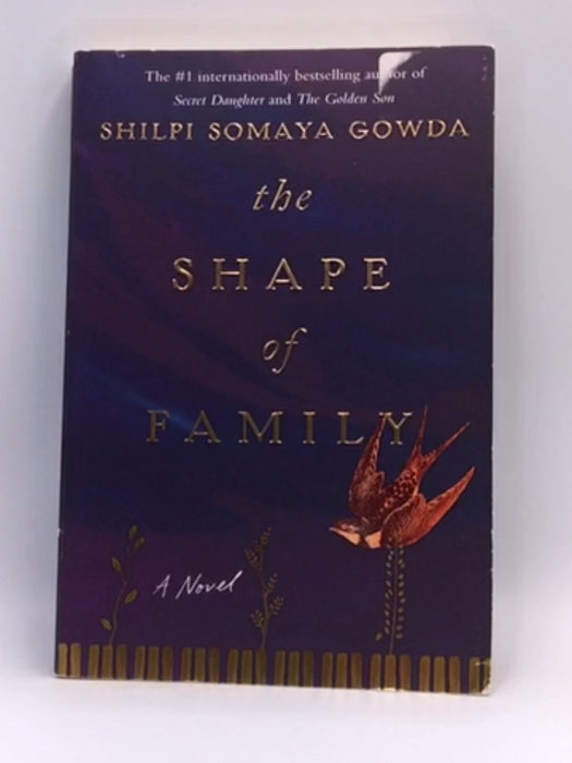 The Shape of Family - Shilpi Somaya Gowda; 