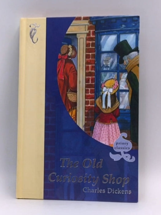 The Old Curiosity Shop - Hardcover - Charles Dickens