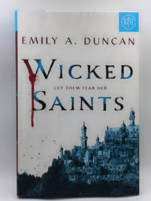 Wicked Saints (HARDCOVER) - Emily A. Duncan; 