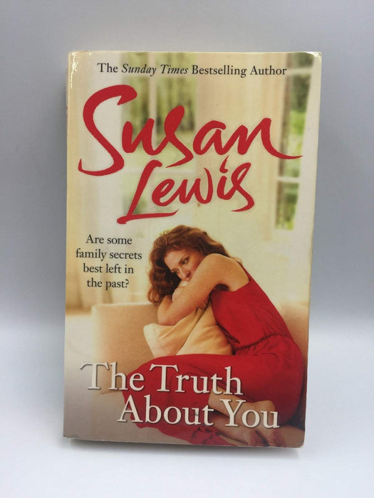 The Truth About You - Susan Lewis; 