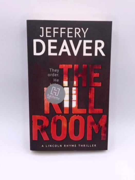 The Kill Room - Jeffery Deaver; 