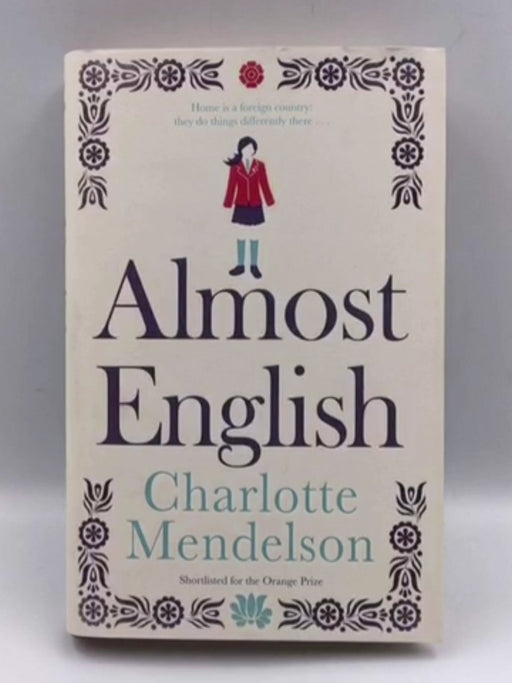 Almost English - Hardcover - Charlotte Mendelson; 