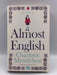 Almost English - Hardcover - Charlotte Mendelson; 