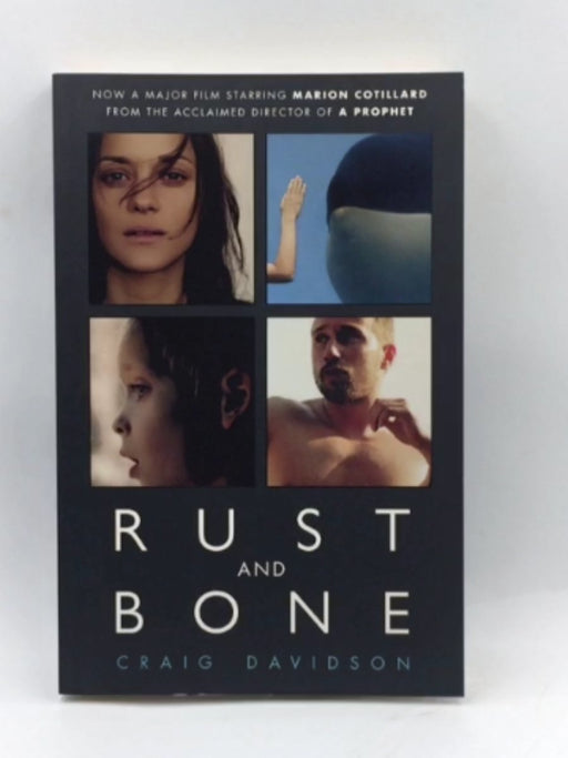 Rust and Bone - Craig Davidson; 