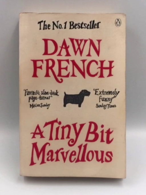 A Tiny Bit Marvellous - Dawn French; 
