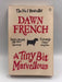 A Tiny Bit Marvellous - Dawn French; 