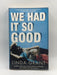 We Had It So Good - Grant, Linda; 