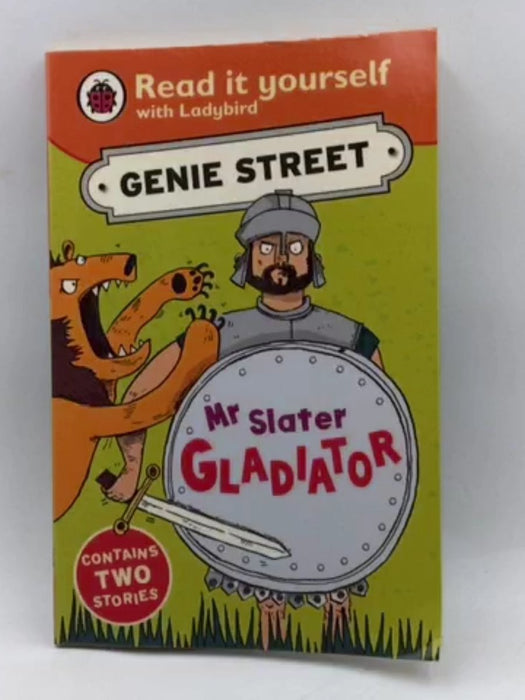 Ladybird Read It Yourself Mr Slater Gladiator: Genie Street - Ladybird, Ladybird; 