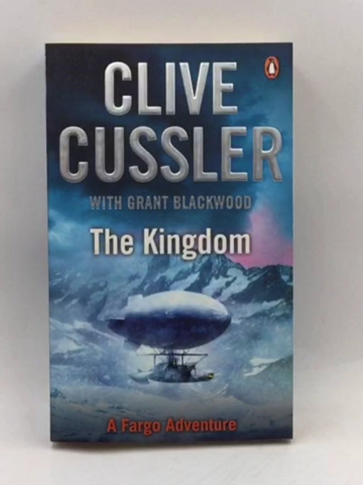 Kingdom - Clive Cussler With Grant Blackwood Clive Cussler