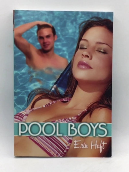 Pool Boys - Erin Haft; 