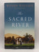 The Sacred River - Hardcover - Wendy Wallace; 