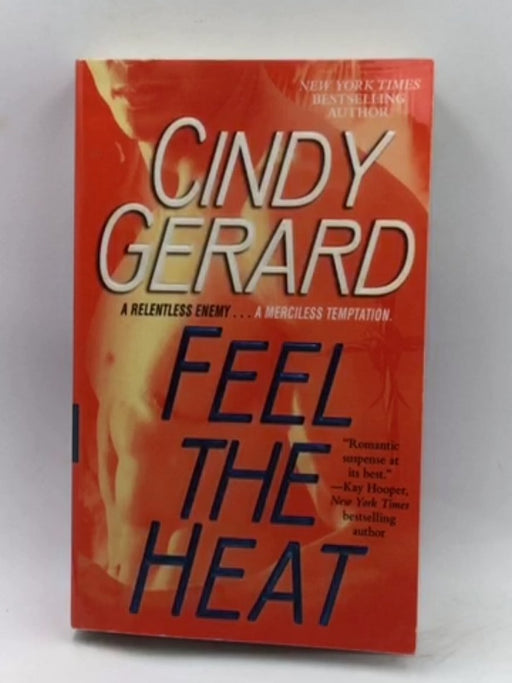 Feel the Heat - Cindy Gerard; 