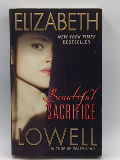 Beautiful Sacrifice - Elizabeth Lowell; 