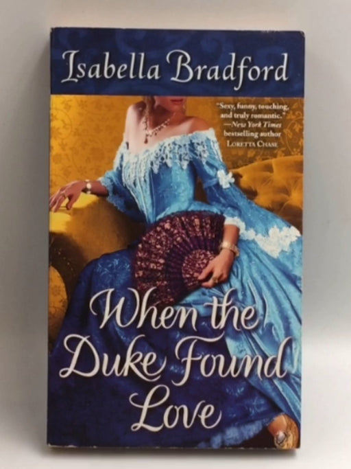 When the Duke Found Love - Isabella Bradford; 