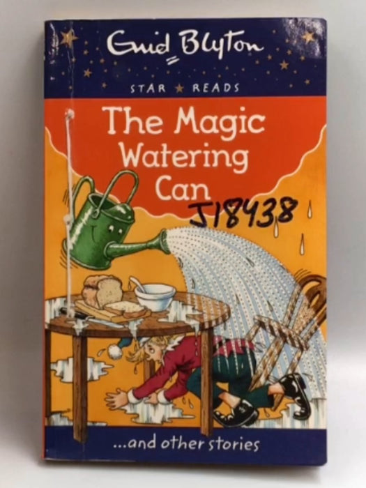The Magic Watering Can - Enid Blyton; 