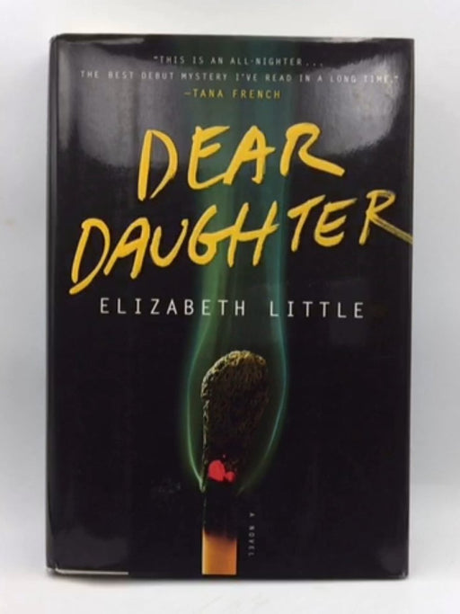 Dear Daughter - Hardcover - Elizabeth Little; 