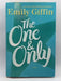 The One and Only - Hardcover - Emily Giffin; Emily Giffin; 