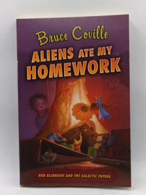 Aliens Ate My Homework - Bruce Coville; 
