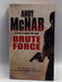 Brute Force (A Nick Stone Thriller, Book 11) - McNab, Andy; 