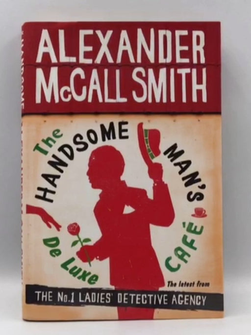 The Handsome Man's De Luxe Café (Hardcover) - Alexander McCall Smith; 