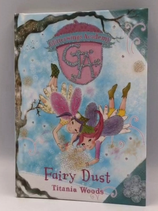 Fairy Dust (Hardcover) - Titania Woods; 