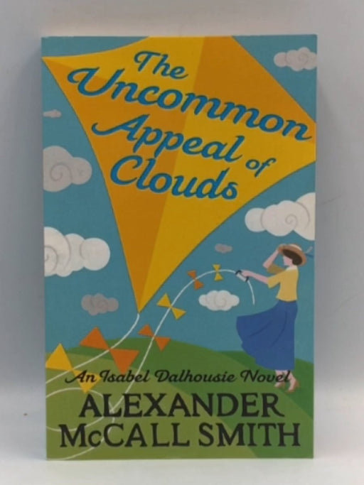The Uncommon Appeal of Clouds - Alexander McCall Smith; 