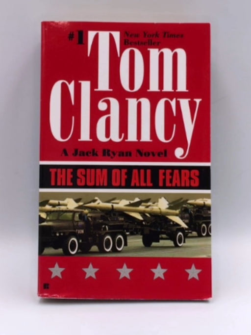 The Sum of All Fears - Tom Clancy; 