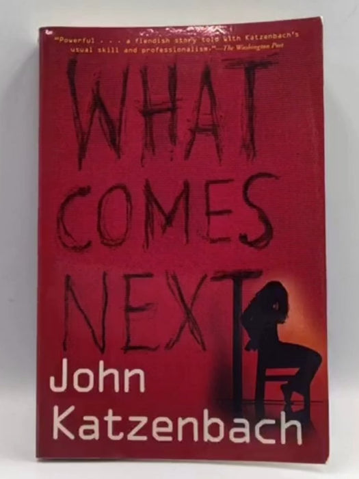 What Comes Next - John Katzenbach; 