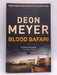 Blood Safari - Deon Meyer