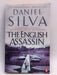 The English Assassin - Daniel Silva; 